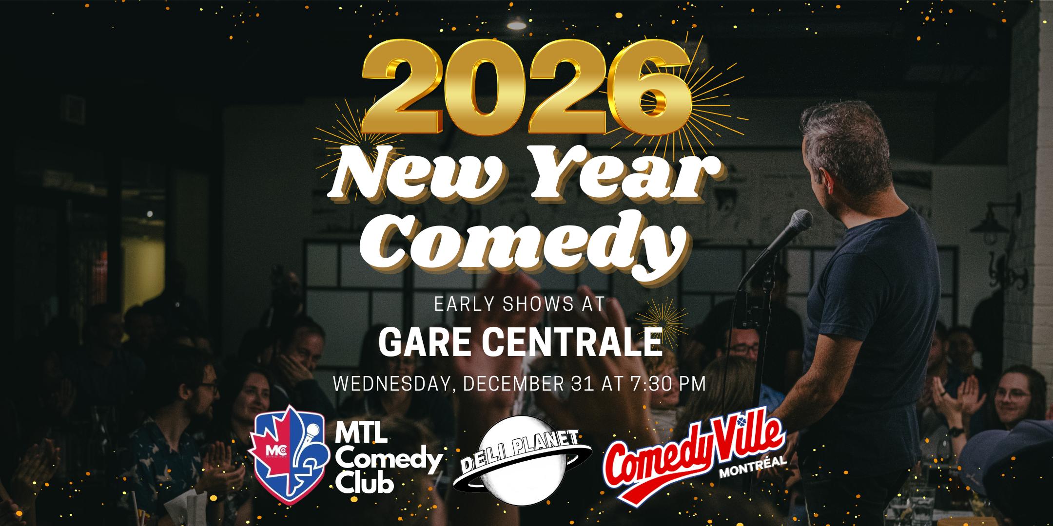 Montreal New Year Comedy Show at Comedyville, early 7:30 p.m. stand up comedy event in downtown Montreal at Central Station.
