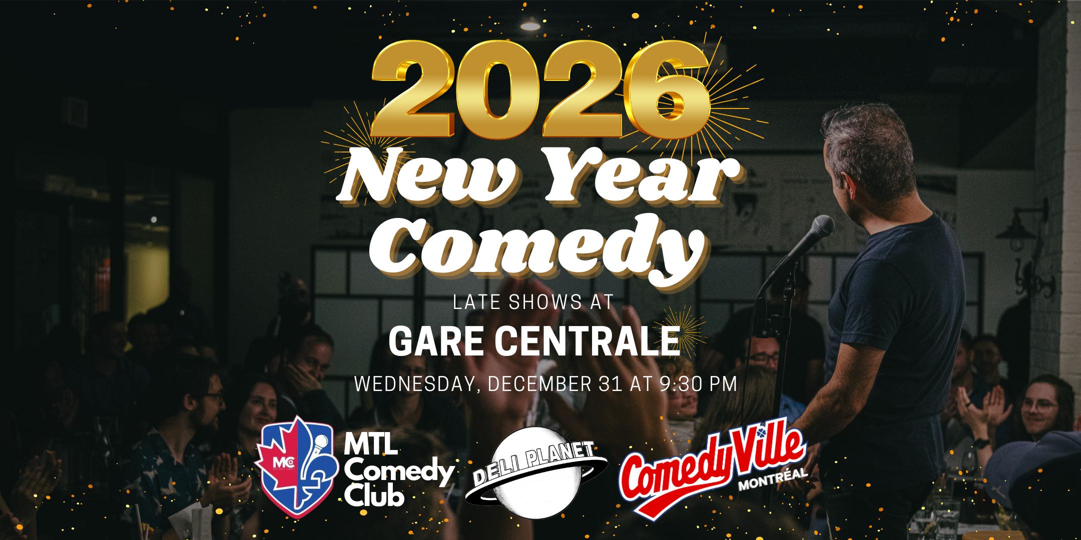 Late Montreal New Year Comedy Show at 9:30 p.m. at Comedyville, late night NYE stand up event in downtown Montreal at Central Station.