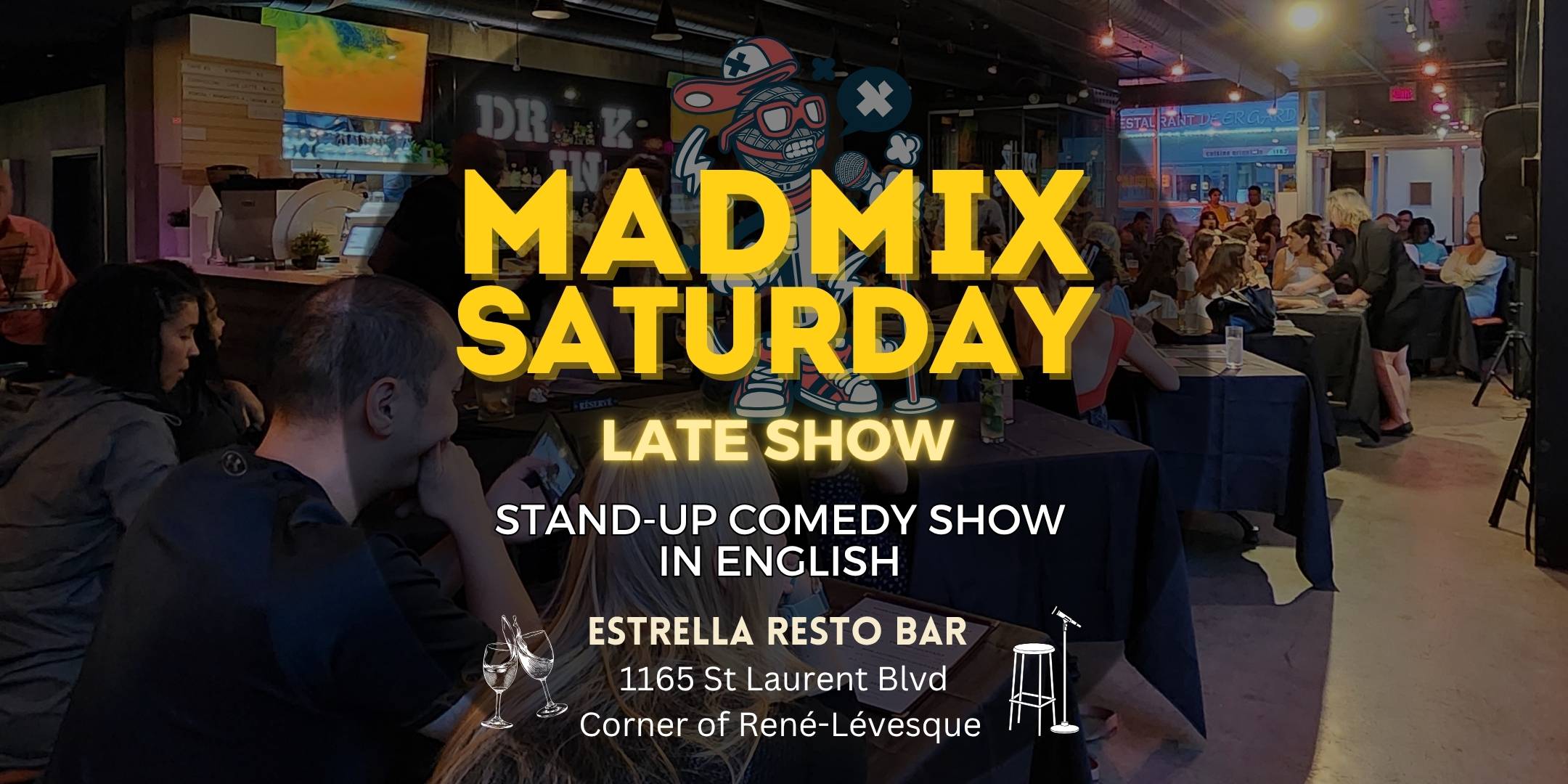 Montreal Saturday Night Comedy Show - Late Show at Estrella