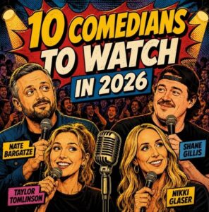 Stand-up comedians to watch in 2026