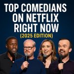 Four comedians with microphones under the headline “Top Comedians on Netflix Right Now (2025 Edition)” on a dark blue background.