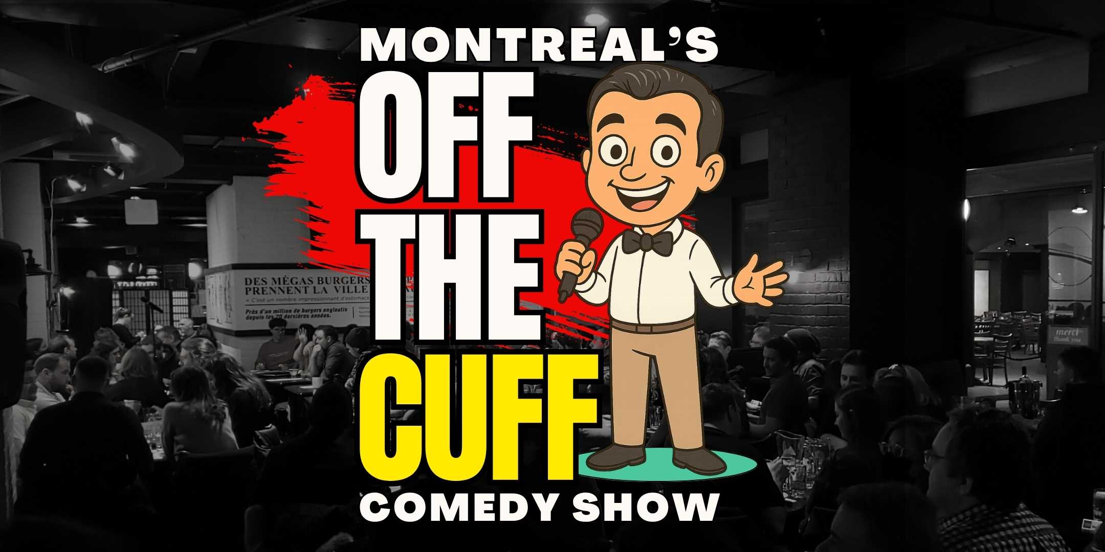 Montreal’s Off The Cuff Comedy Show – stand-up, crowd work and improv at Comedyville