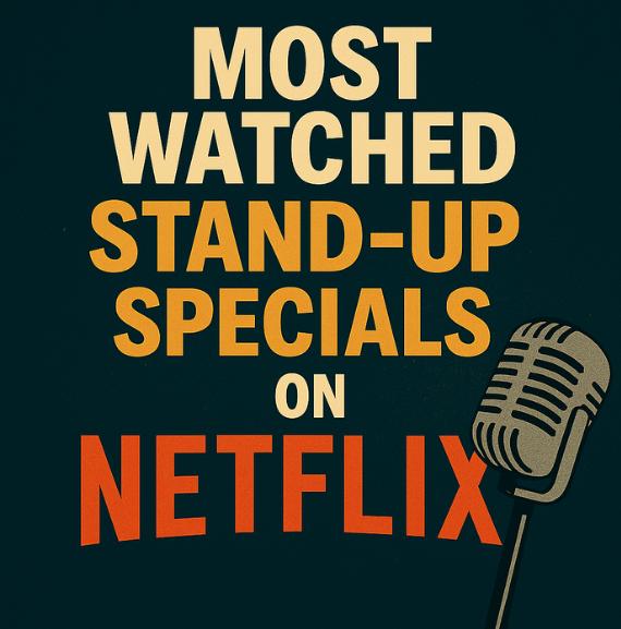 Most watched stand-up comedy specials on Netflix in 2025 featuring top comedians and streaming highlights.