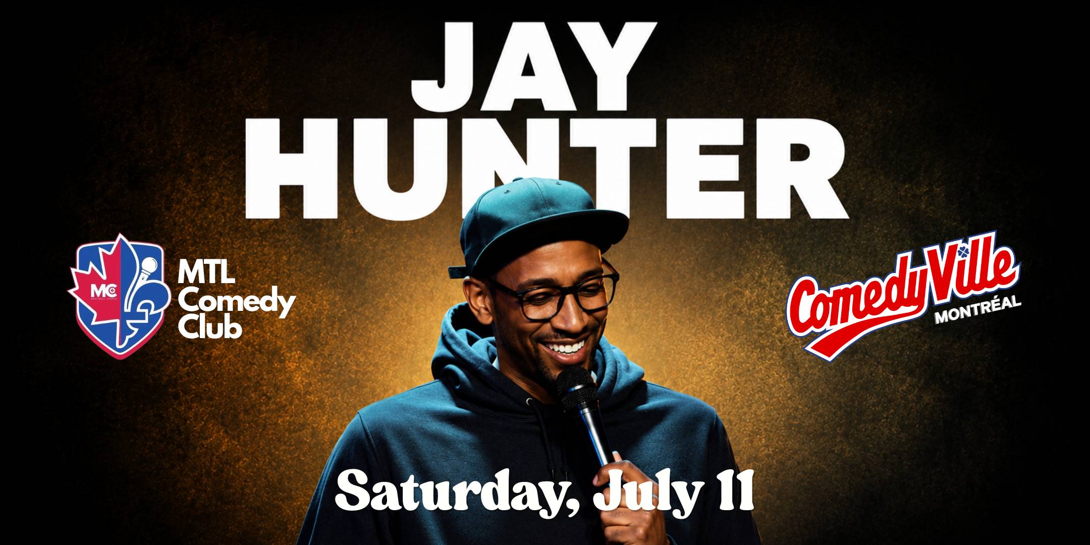 Jay Hunter live stand-up comedy show in Montreal Saturday July 11 at Comedyville Estrella