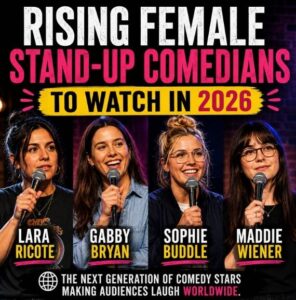 Rising female stand-up comedians to watch in 2026 featuring Lara Ricote, Gabby Bryan, Sophie Buddle and Maddie Wiener